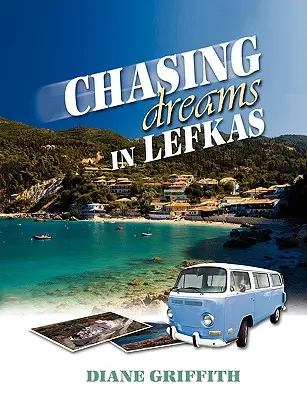 Chasing Dreams in Lefkas (En quête de rêves à Lefkas) - Chasing Dreams in Lefkas