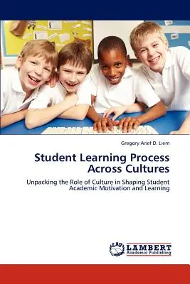 Processus d'apprentissage des étudiants à travers les cultures - Student Learning Process Across Cultures