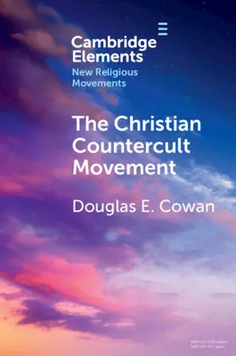 Le mouvement chrétien de la contre-culture - The Christian Countercult Movement