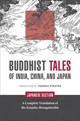 Contes bouddhistes de l'Inde, de la Chine et du Japon : Section japonaise - Buddhist Tales of India, China, and Japan: Japanese Section