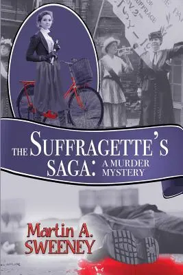 La saga des suffragettes : un meurtre mystérieux - The Suffragette's Saga: A Murder Mystery