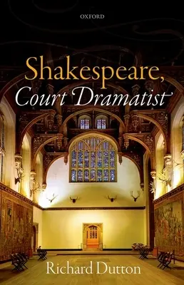 Shakespeare, dramaturge de cour - Shakespeare, Court Dramatist