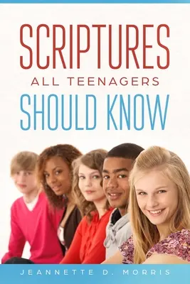 Les Écritures que tous les adolescents devraient connaître - Scriptures All Teenagers Should Know