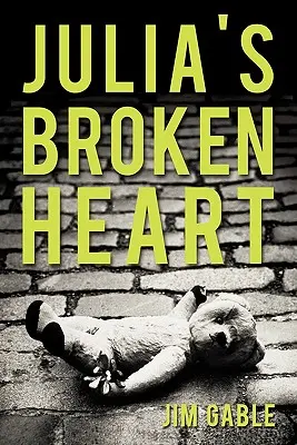 Le cœur brisé de Julia - Julia's Broken Heart
