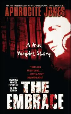 L'étreinte : Une véritable histoire de vampire - The Embrace: A True Vampire Story