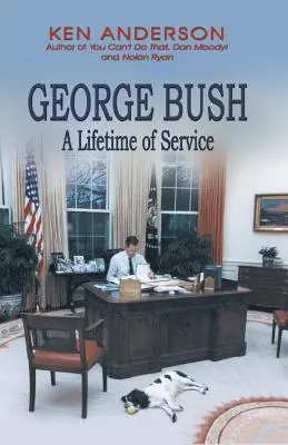 George Bush : Une vie de service - George Bush: A Lifetime of Service