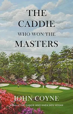 Le caddie qui a gagné le Masters - The Caddie Who Won The Masters