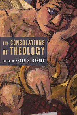 Les consolations de la théologie - The Consolations of Theology