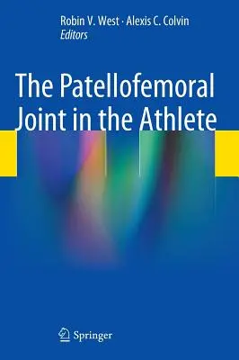 L'articulation fémoro-patellaire chez le sportif - The Patellofemoral Joint in the Athlete