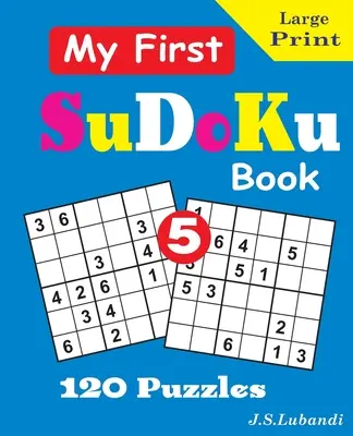 Mon premier livre SuDoKu, 5 - My First SuDoKu Book, 5