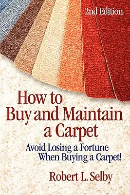 Comment acheter et entretenir un tapis - How to Buy and Maintain a Carpet