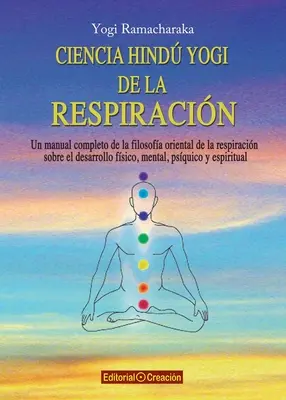 La science derrière le yoga de la respiration - Ciencia hind yogi de la respiracin