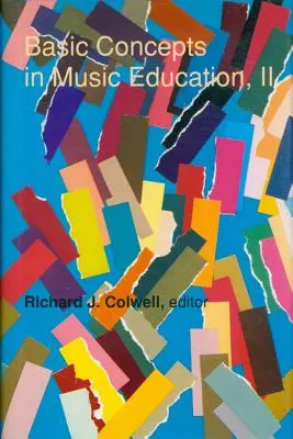 Concepts de base de l'éducation musicale, II - Basic Concepts in Music Education, II