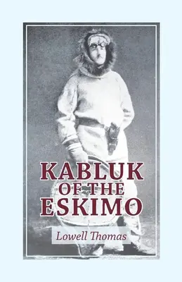 Kabluk de l'esquimau - Kabluk of the Eskimo