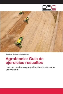 Agrotecnia : Gua de ejercicios resueltos - Agrotecnia: Gua de ejercicios resueltos