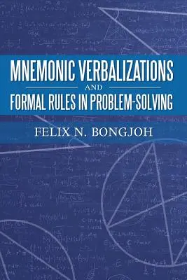 Verbalisations mnémoniques et règles formelles dans la résolution de problèmes - Mnemonic Verbalizations and Formal Rules in Problem-Solving