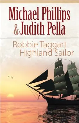 Robbie Taggart : marin des Highlands - Robbie Taggart: Highland Sailor