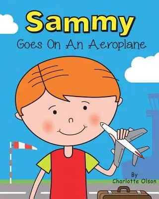 Sammy prend l'avion - Sammy goes on an aeroplane