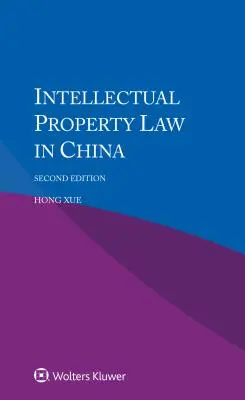 Droit de la propriété intellectuelle en Chine - Intellectual Property Law in China