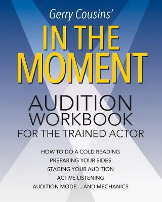 In the Moment : audition workbook for the trained actor (en anglais) - In the Moment: audition workbook for the trained actor