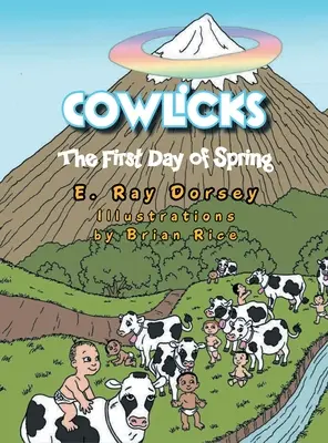 Cowlicks : Le premier jour du printemps - Cowlicks: The First Day of Spring