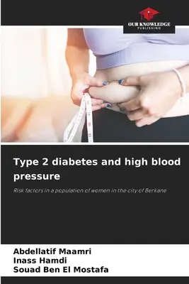 Diabète de type 2 et hypertension artérielle - Type 2 diabetes and high blood pressure