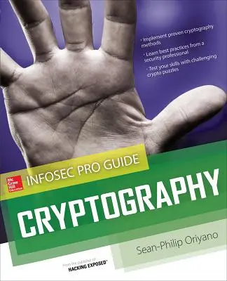 Cryptographie : Guide du pro des sciences de l'information - Cryptography: Infosec Pro Guide