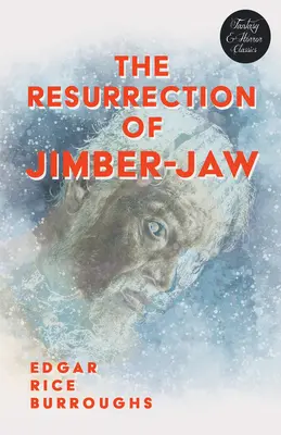 La résurrection de Jimber-Jaw (Classiques de la Fantasy et de l'Horreur) - The Resurrection of Jimber-Jaw (Fantasy and Horror Classics)