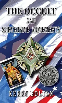 L'occulte et les mouvements subversifs : Tradition et contre-tradition dans la lutte pour le pouvoir mondial - The Occult & Subversive Movements: Tradition & Counter-Tradition in the Struggle for World Power