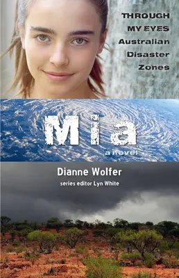 Mia : Through My Eyes - Les zones sinistrées d'Australie : Volume 2 - Mia: Through My Eyes - Australian Disaster Zones: Volume 2