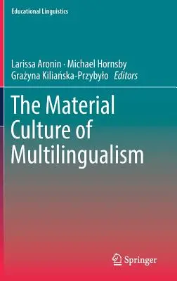 La culture matérielle du multilinguisme - The Material Culture of Multilingualism