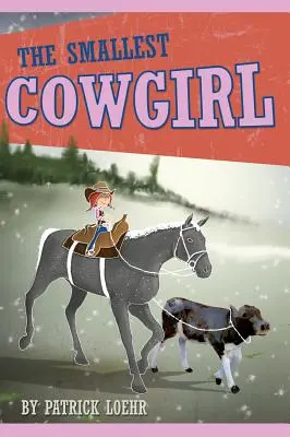 La plus petite des cow-girls - The Smallest Cowgirl