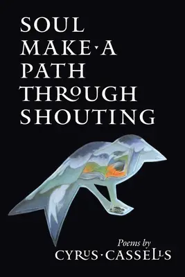 Soul Make a Path Through Shouting (L'âme trace un chemin à travers les cris) - Soul Make a Path Through Shouting