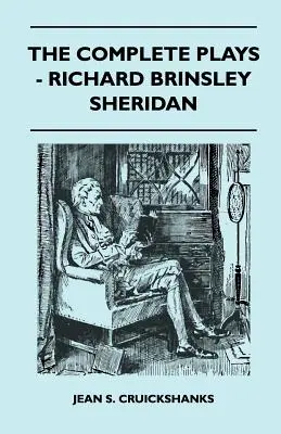 L'intégrale des pièces de théâtre - Richard Brinsley Sheridan - The Complete Plays - Richard Brinsley Sheridan