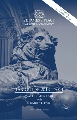 Guide fiscal de St. James's Place 2013-2014 - St. James's Place Tax Guide 2013-2014