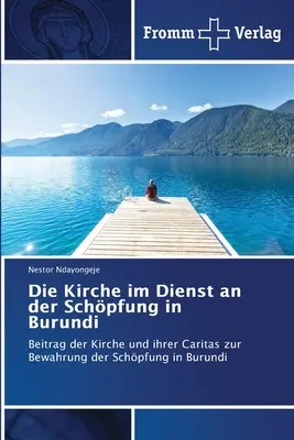 Die Kirche im Dienst an der Schpfung in Burundi (L'Église au service de la lutte contre le dopage au Burundi) - Die Kirche im Dienst an der Schpfung in Burundi