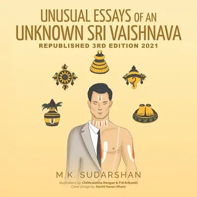Essais inhabituels d'un Sri Vaishnava inconnu « » » - Unusual Essays of an Unknown Sri Vaishnava