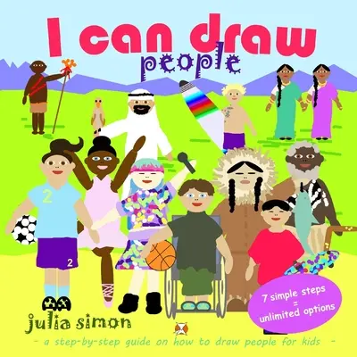 Je peux dessiner des gens : un guide étape par étape sur la façon de dessiner des gens pour les enfants - I can draw people: a step-by-step guide on how to draw people for kids