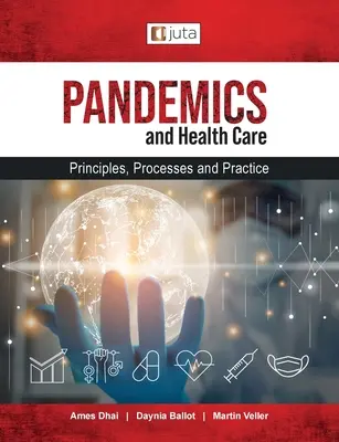 Pandémies et soins de santé : Principes, processus et pratiques - Pandemics and healthcare: Principles, Processes and Practice