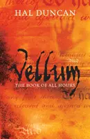 Vellum : Le livre de toutes les heures : 1 - Vellum: The Book of All Hours: 1