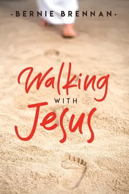 Marcher avec Jésus - Walking With Jesus