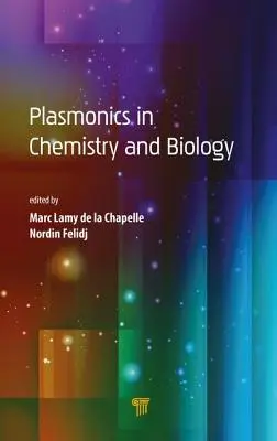 La plasmonique en chimie et en biologie - Plasmonics in Chemistry and Biology