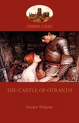 Le château d'Otrante (Aziloth Books) - The Castle of Otranto (Aziloth Books)