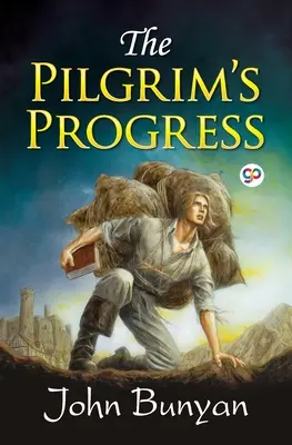 Le progrès du pèlerin - The Pilgrim's Progress