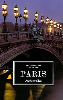 Le guide du compagnon de Paris - The Companion Guide to Paris