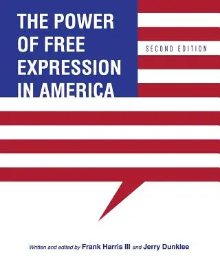 Le pouvoir de la liberté d'expression en Amérique - The Power of Free Expression in America