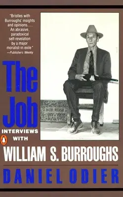 Le travail : Entretiens avec William S. Burroughs - The Job: Interviews with William S. Burroughs