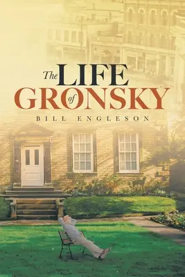 La vie de Gronsky - The Life of Gronsky