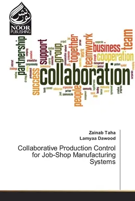 Contrôle collaboratif de la production pour les systèmes de fabrication en atelier - Collaborative Production Control for Job-Shop Manufacturing Systems