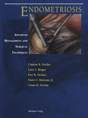 Endométriose : Prise en charge avancée et techniques chirurgicales - Endometriosis: Advanced Management and Surgical Techniques